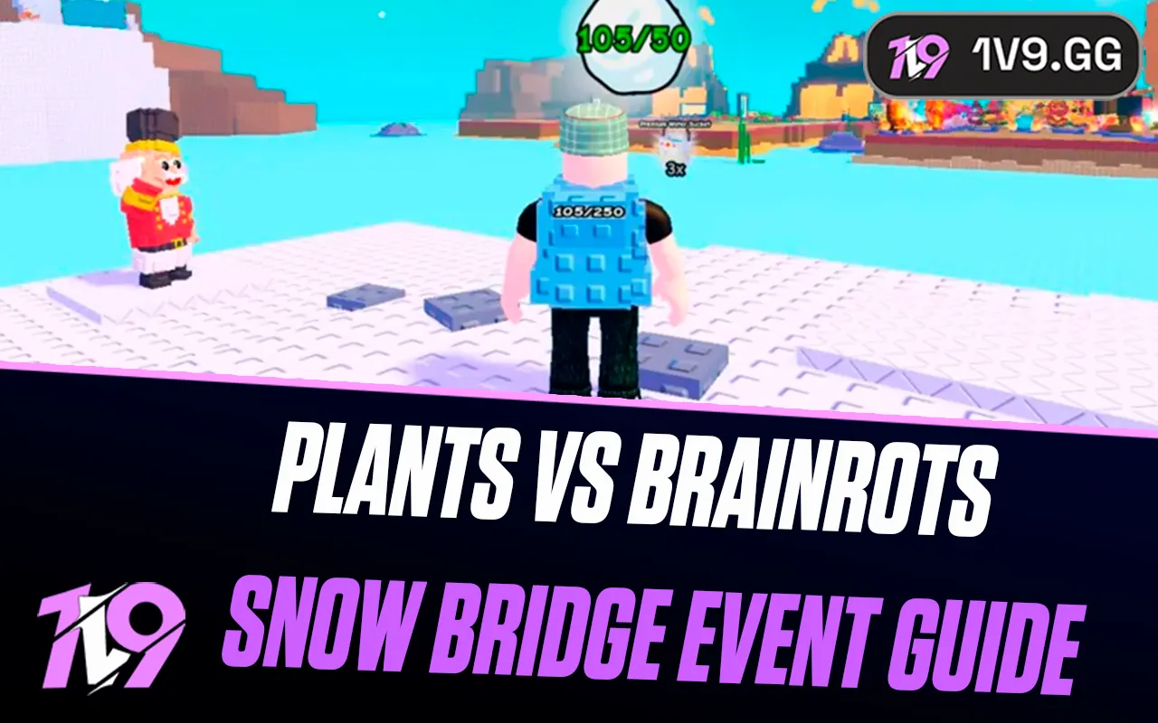 Plants vs Brainrots: Snow Bridge Event Guide